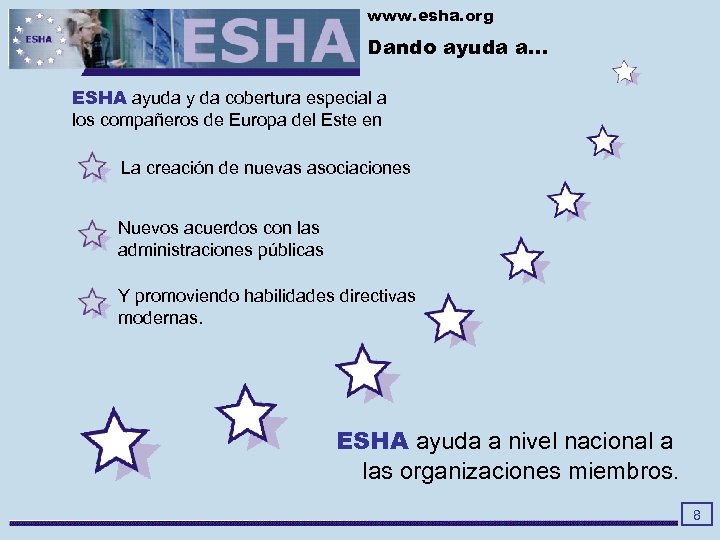 www. esha. org Dando ayuda a. . . ESHA ayuda y da cobertura especial