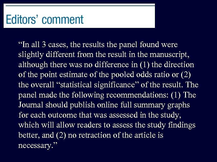 “In all 3 cases, the results the panel found were slightly different from the