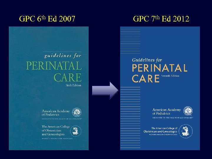 GPC 6 th Ed 2007 GPC 7 th Ed 2012 