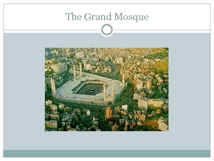 The Grand Mosque 