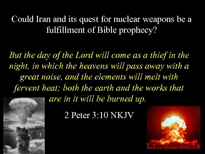 Could Iran and its quest for nuclear weapons be a fulfillment of Bible prophecy?