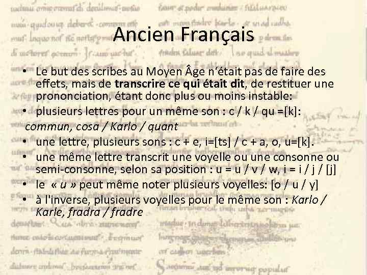 Ancien Français • Le but des scribes au Moyen ge n‘était pas de faire