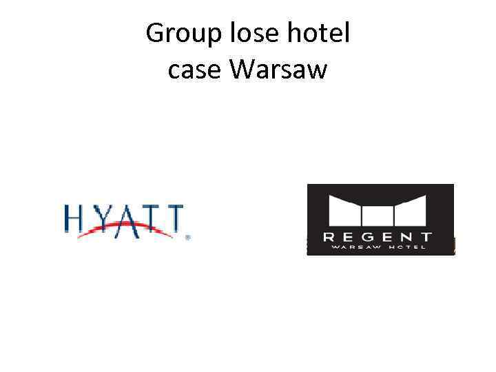 Group lose hotel case Warsaw 
