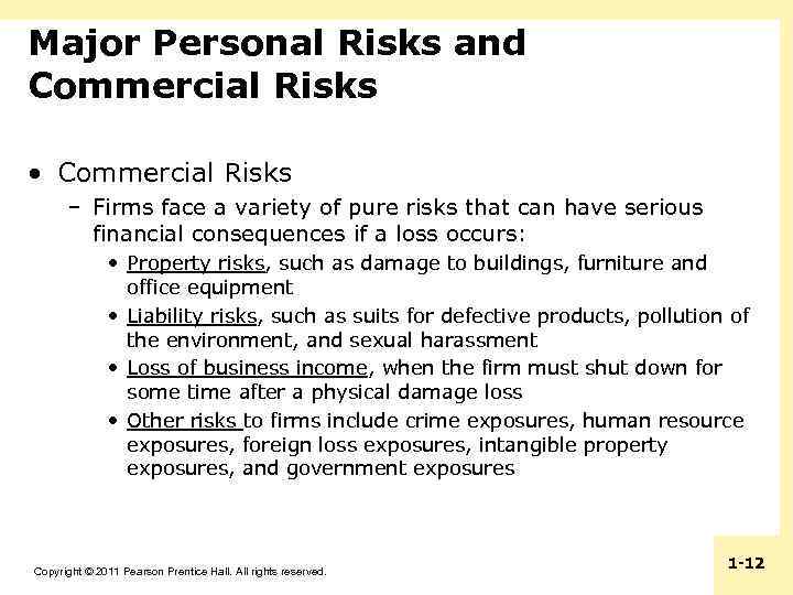 Major Personal Risks and Commercial Risks • Commercial Risks – Firms face a variety