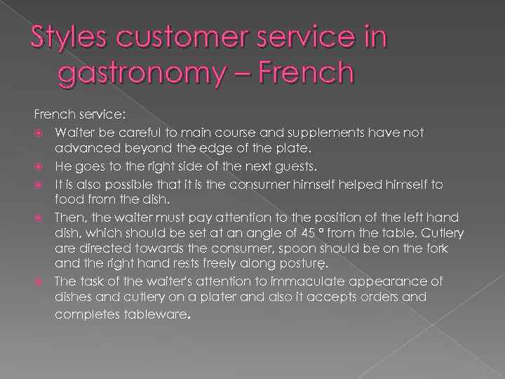 Styles customer service in gastronomy – French service: Waiter be careful to main course