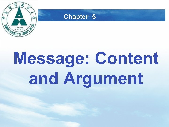 LOGO Chapter 5 Message: Content and Argument 