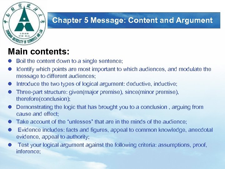 LOGO Chapter 5 Message: Content and Argument Main contents: l Boil the content down