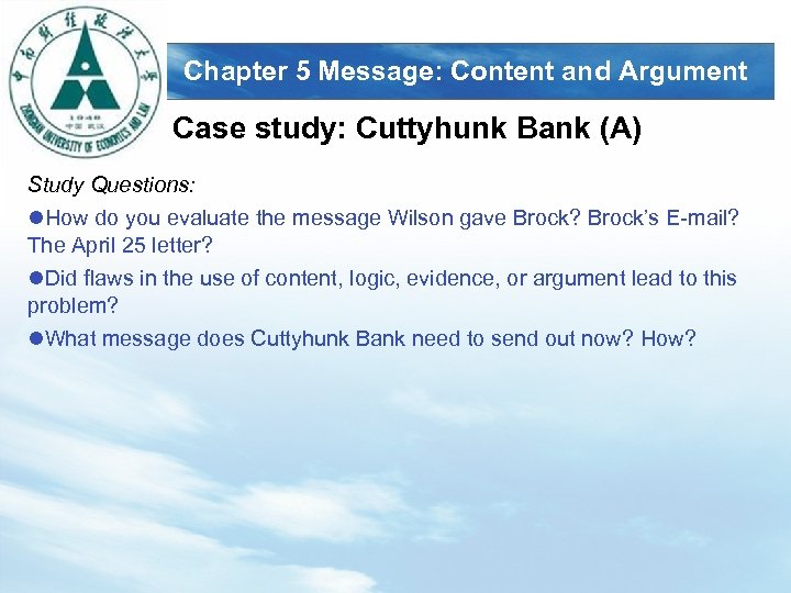 LOGO Chapter 5 Message: Content and Argument Case study: Cuttyhunk Bank (A) Study Questions: