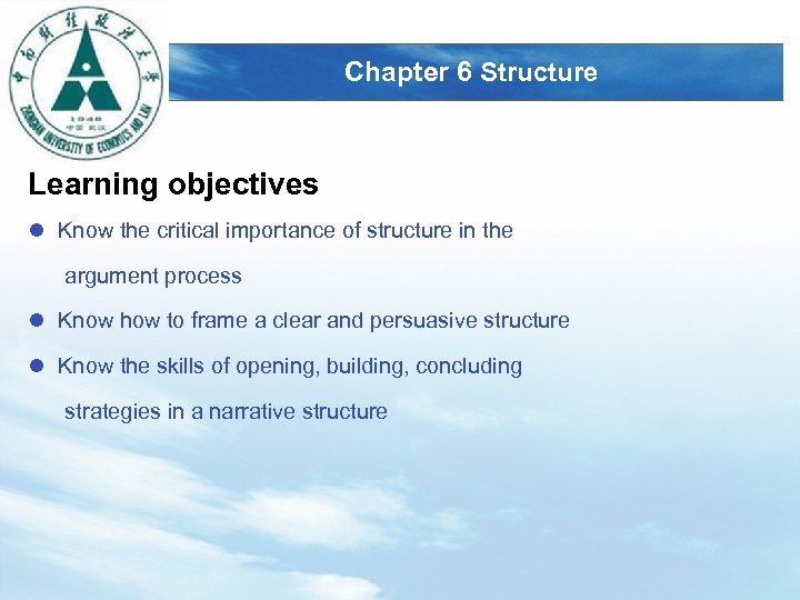LOGO Chapter 6 Structure Learning objectives l Know the critical importance of structure in