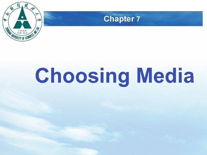 LOGO Chapter 7 Choosing Media 