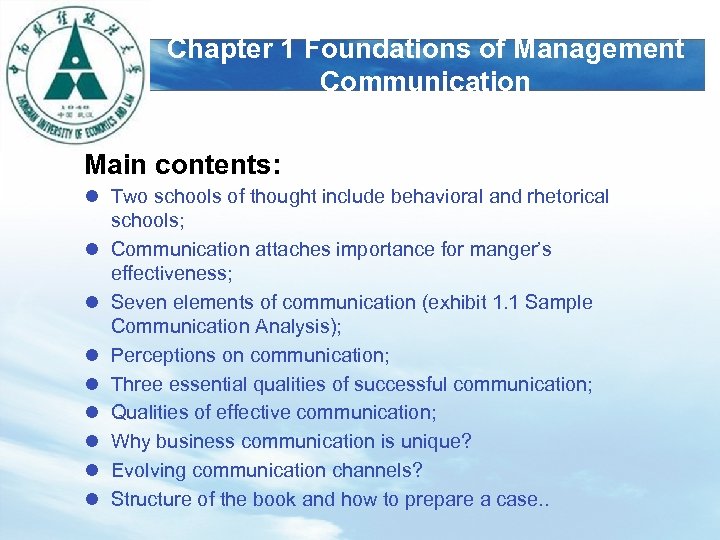 LOGO Chapter 1 Foundations of Management Communication Main contents: l Two schools of thought