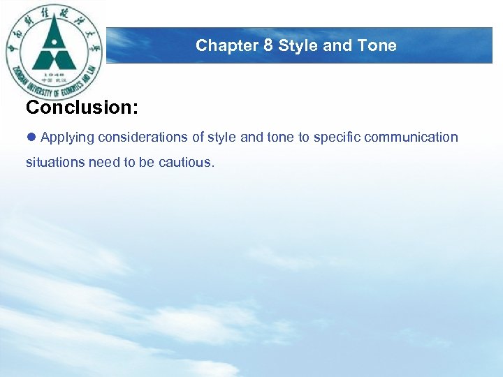 LOGO Chapter 8 Style and Tone Conclusion: l Applying considerations of style and tone