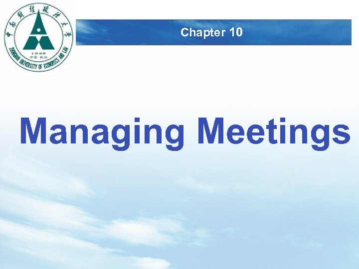 LOGO Chapter 10 Managing Meetings 