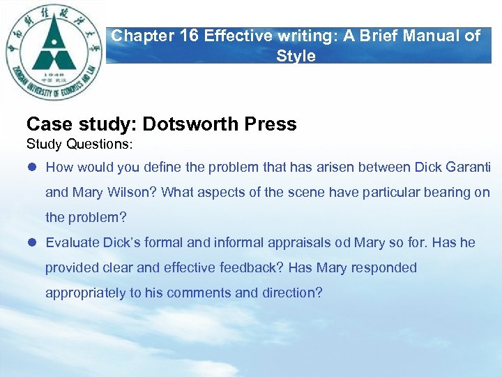 LOGO Chapter 16 Effective writing: A Brief Manual of Style Case study: Dotsworth Press