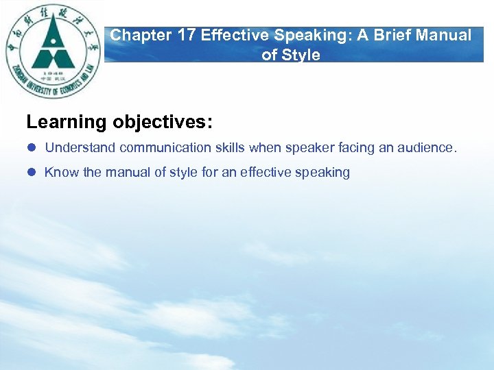 LOGO Chapter 17 Effective Speaking: A Brief Manual of Style Learning objectives: l Understand