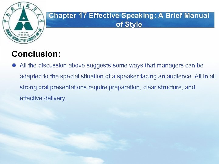 LOGO Chapter 17 Effective Speaking: A Brief Manual of Style Conclusion: l All the