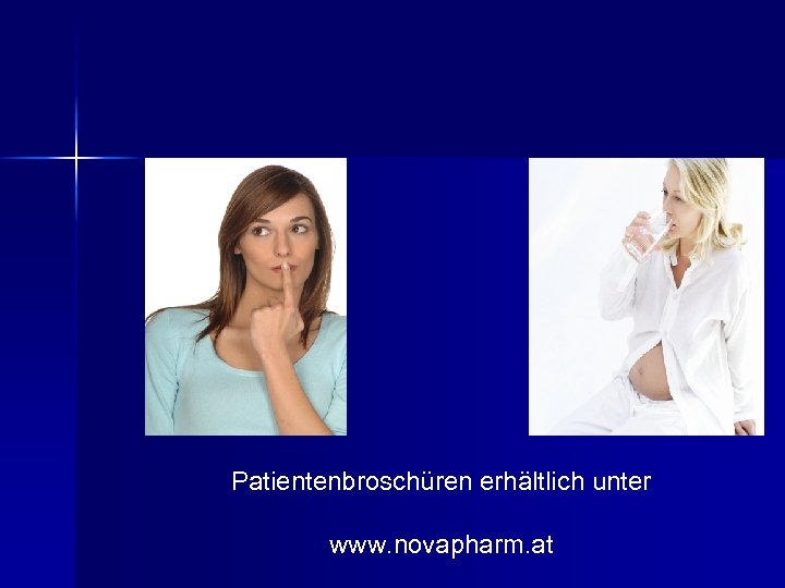 Patientenbroschüren erhältlich unter www. novapharm. at 