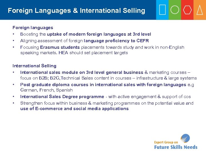 Foreign Languages & International Selling Foreign languages • Boosting the uptake of modern foreign