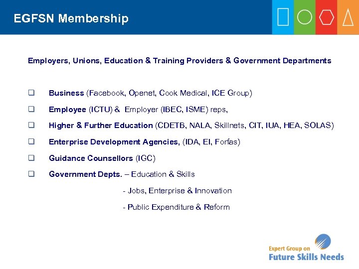 EGFSN Membership Employers, Unions, Education & Training Providers & Government Departments q Business (Facebook,