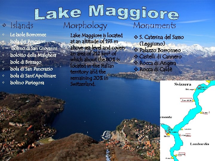  • Islands • • Le Isole Borromee Isola dei Pescatori Isolino di San
