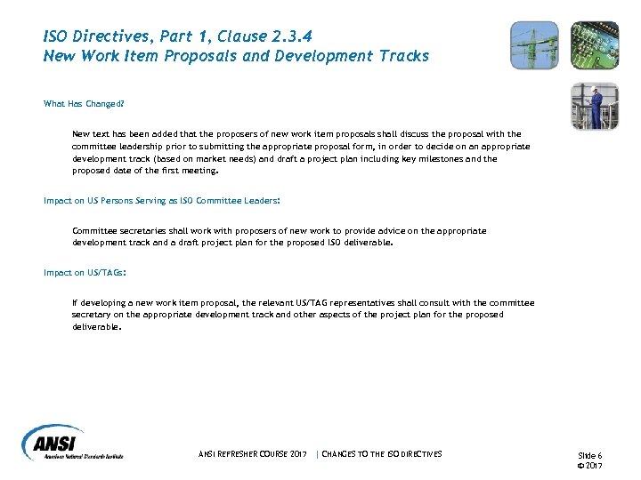 ISO Directives, Part 1, Clause 2. 3. 4 New Work Item Proposals and Development