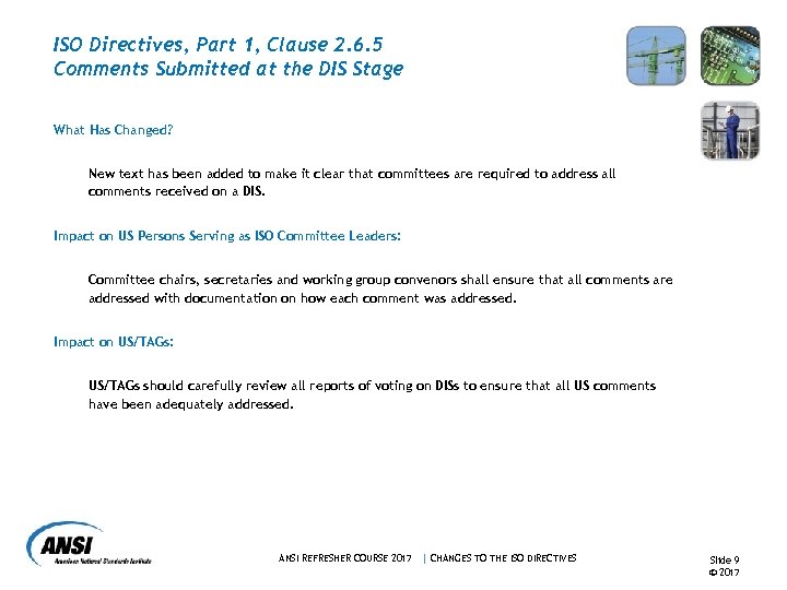 ISO Directives, Part 1, Clause 2. 6. 5 Comments Submitted at the DIS Stage