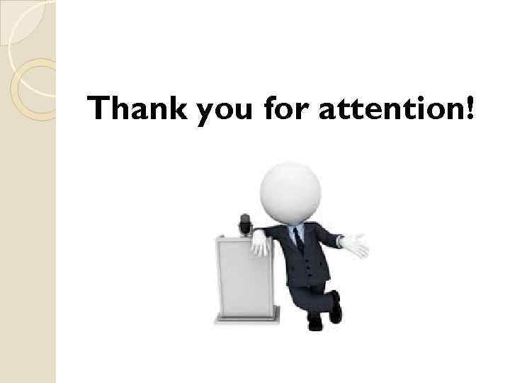 Thank you for attention! 