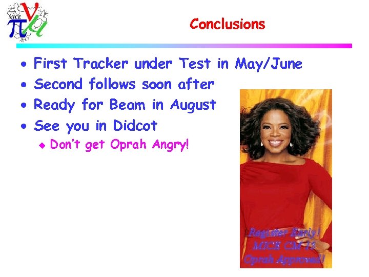 Conclusions · · First Tracker under Test in May/June Second follows soon after Ready