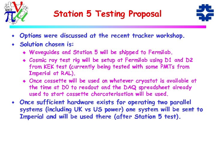 Station 5 Testing Proposal · Options were discussed at the recent tracker workshop. ·