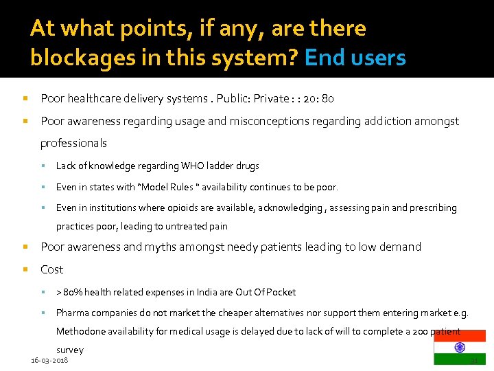 At what points, if any, are there blockages in this system? End users Poor