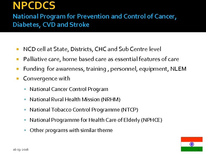 NPCDCS National Program for Prevention and Control of Cancer, Diabetes, CVD and Stroke NCD