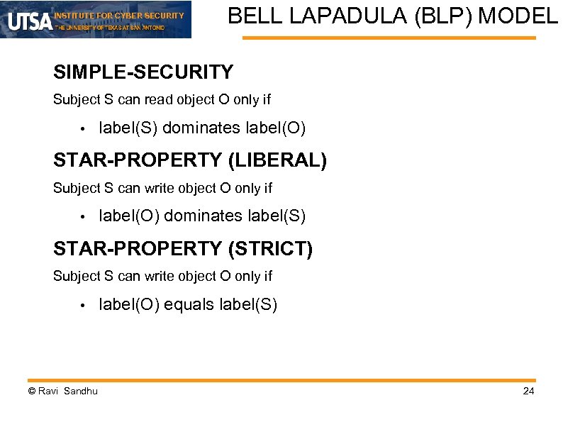INSTITUTE FOR CYBER SECURITY BELL LAPADULA (BLP) MODEL SIMPLE-SECURITY Subject S can read object