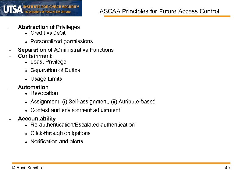 INSTITUTE FOR CYBER SECURITY Abstraction of Privileges Credit vs debit Personalized permissions Separation of