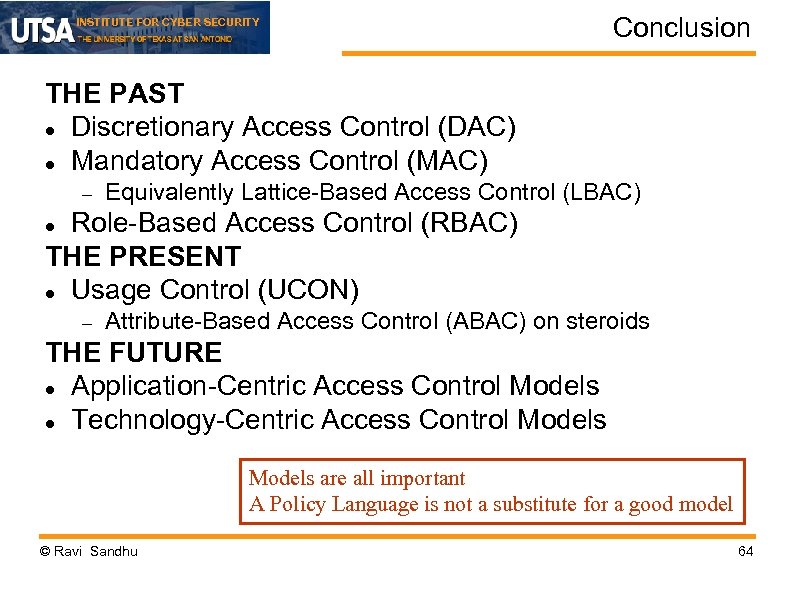 INSTITUTE FOR CYBER SECURITY Conclusion THE PAST Discretionary Access Control (DAC) Mandatory Access Control