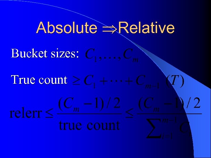 Absolute Relative Bucket sizes: True count 