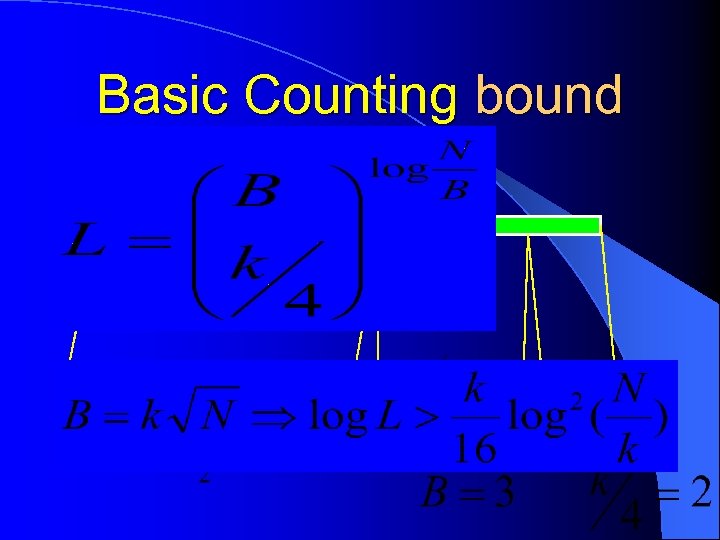 Basic Counting bound N 