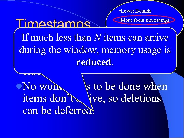  • Lower Bounds Timestamps • More about timestamps. • Applications. • More problems