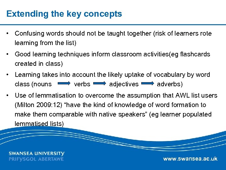 Extending the key concepts • Confusing words should not be taught together (risk of