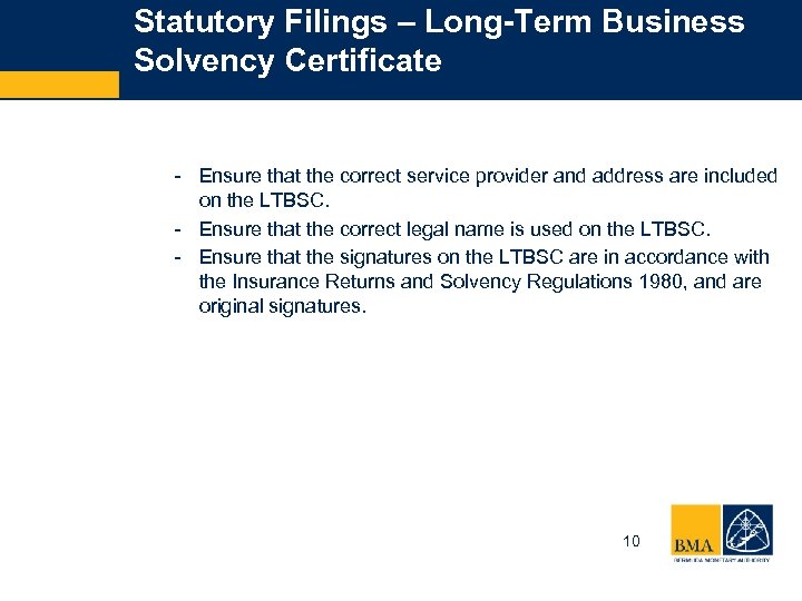 Statutory Filings – Long-Term Business Solvency Certificate - Ensure that the correct service provider