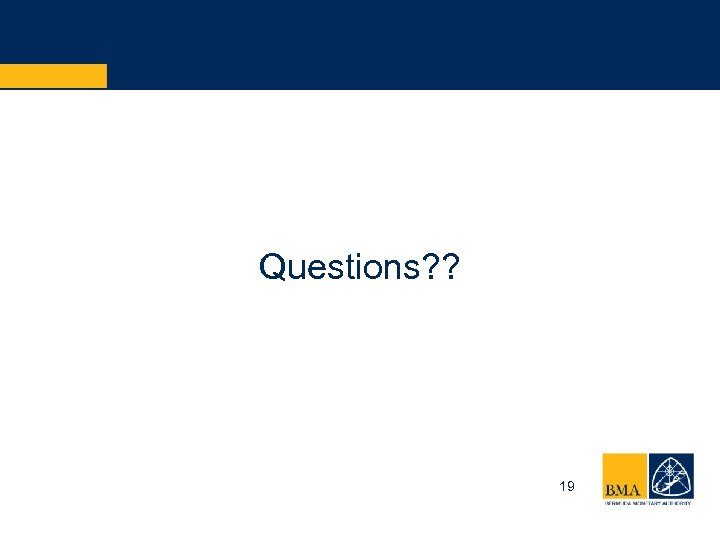 Questions? ? 19 