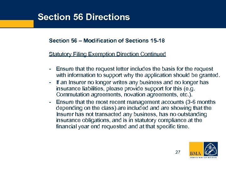 Section 56 Directions Section 56 – Modification of Sections 15 -18 Statutory Filing Exemption