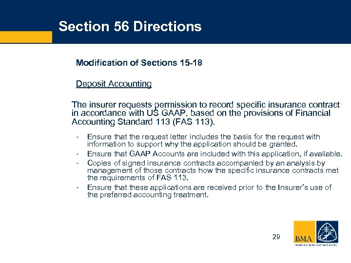 Section 56 Directions Modification of Sections 15 -18 Deposit Accounting The insurer requests permission