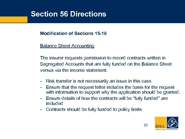 Section 56 Directions Modification of Sections 15 -18 Balance Sheet Accounting The insurer requests