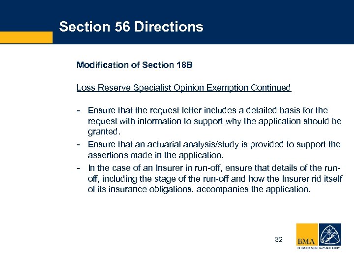 Section 56 Directions Modification of Section 18 B Loss Reserve Specialist Opinion Exemption Continued