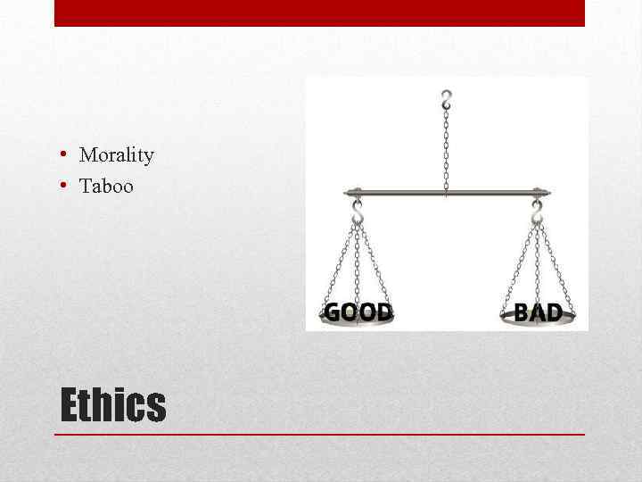  • Morality • Taboo Ethics 