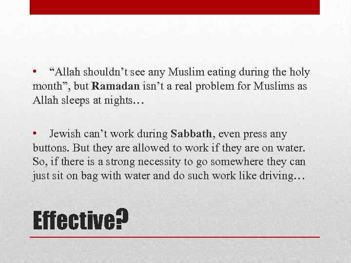  • “Allah shouldn’t see any Muslim eating during the holy month”, but Ramadan