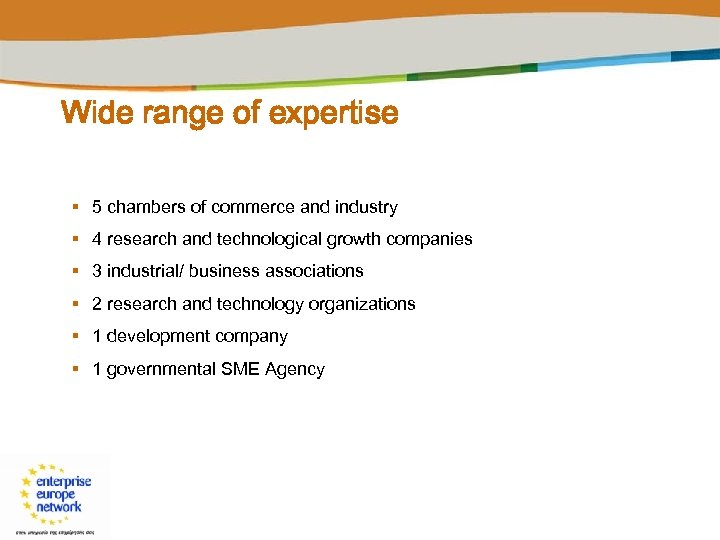 Wide range of expertise § 5 chambers of commerce and industry § 4 research