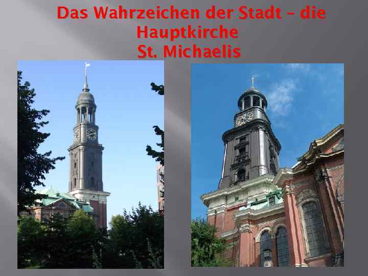 Das Wahrzeichen der Stadt – die Hauptkirche St. Michaelis 