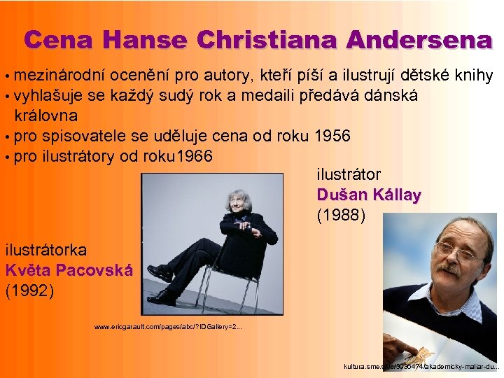 Cena Hanse Christiana Andersena • mezinárodní ocenění pro autory, kteří píší a ilustrují dětské
