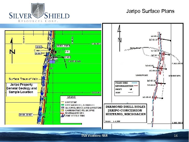 Jaripo Surface Plans TSX Venture: SSR 16 